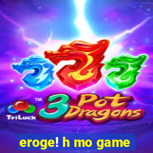 eroge! h mo game